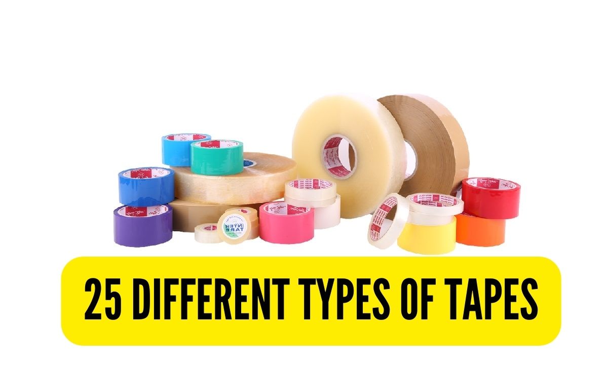 25 Different Types of Tapes: What They Are and How to Use Them