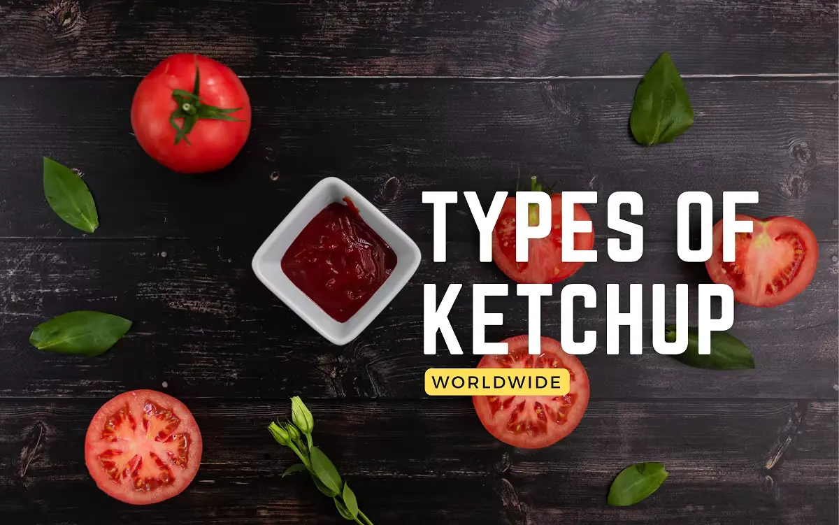 Types of Ketchup