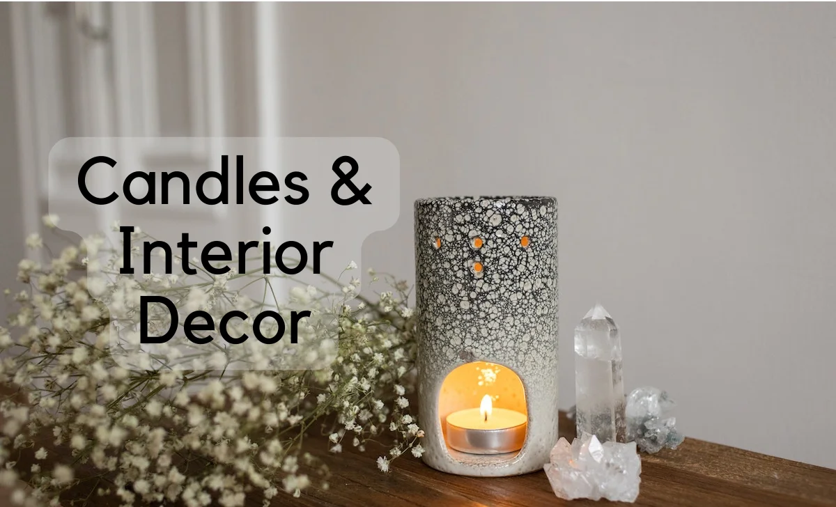 Candles and Interior Decor: A Stylish Way to Decorate Your Home