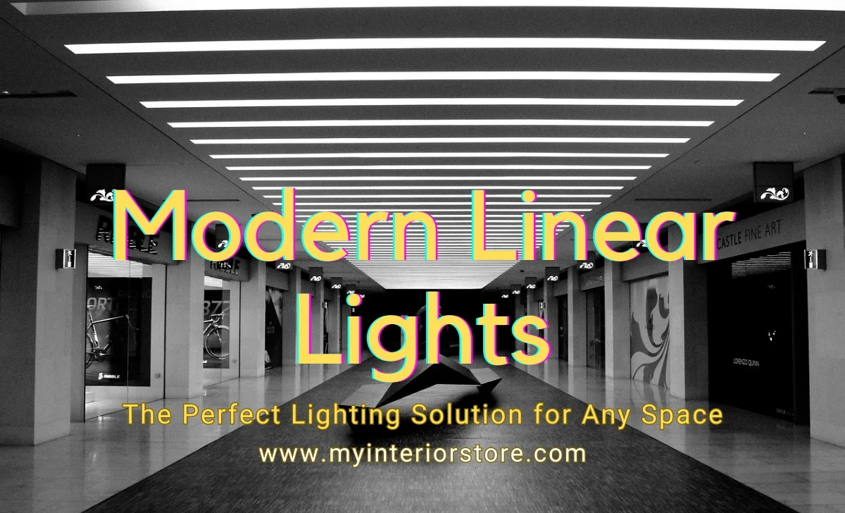 Modern Linear Lights: The Perfect Lighting Solution for Any Space