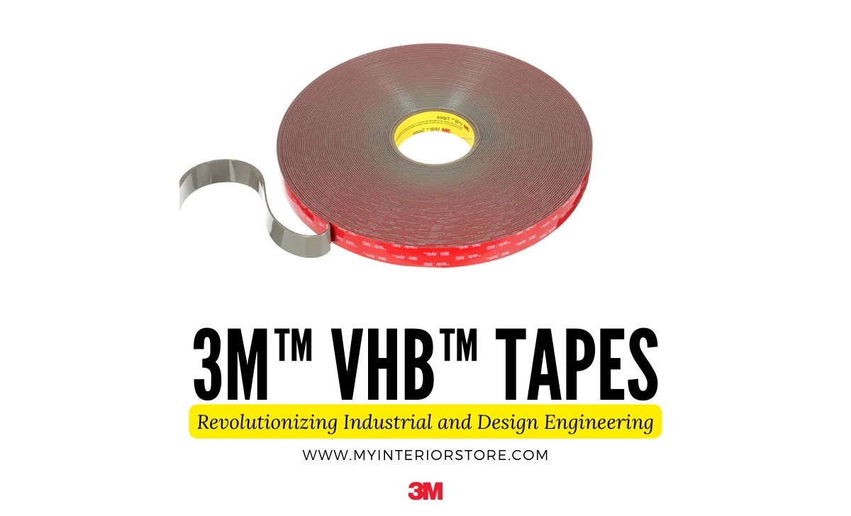 3M VHB Tapes: Revolutionizing Industrial and Design Engineering